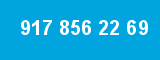 917 856 22 69